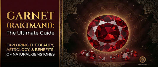 Garnet (Raktmani) Stone: Meaning, Benefits, Astrology & Complete Buying Guide