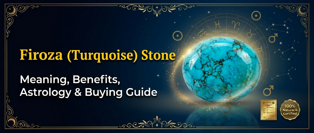 Firoza (Turquoise) Stone: Meaning, Benefits & Complete Buying Guide