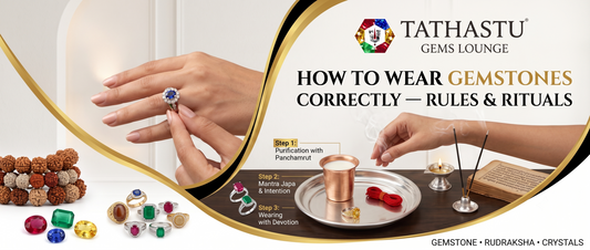 Correct method to wear certified gemstones - Vedic rules and rituals