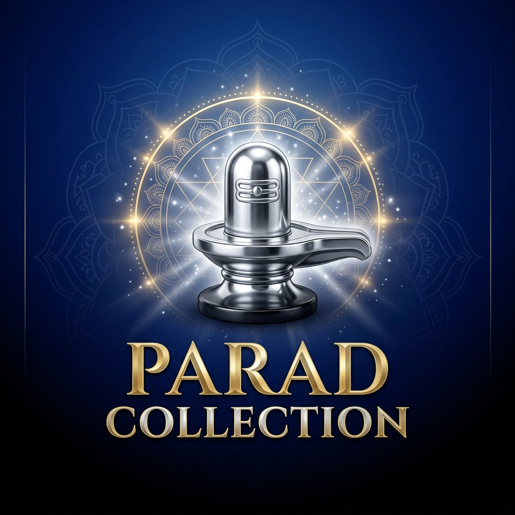 Parad Collection featuring 100% natural and energized Parad Shivling, Parad Ganesh, Parad Lakshmi, Parad Nandi, and other authentic mercury idols for spiritual healing, prosperity, and Vastu benefits